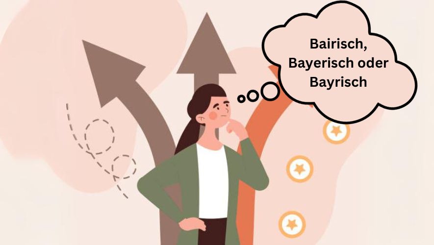 Variationen in der Schreibweise: Bairisch, Bayerisch oder Bayrisch?