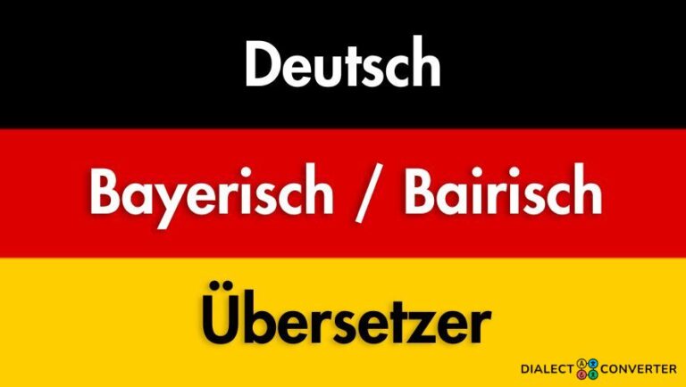 Deutsch Bayerisch / Bairisch Übersetzer