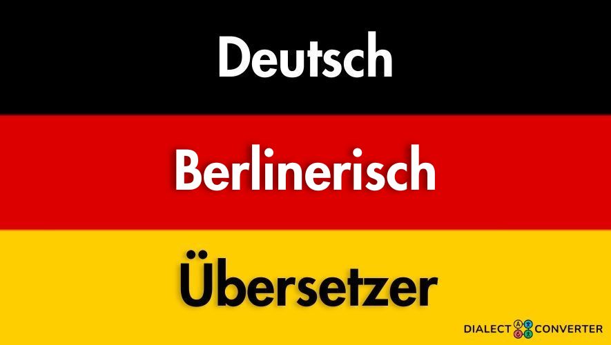 Deutsch Berlinerisch Übersetzer