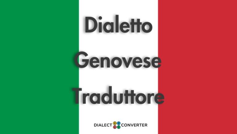 Genovese Italiano Traduzione - Dizionario basato su IA