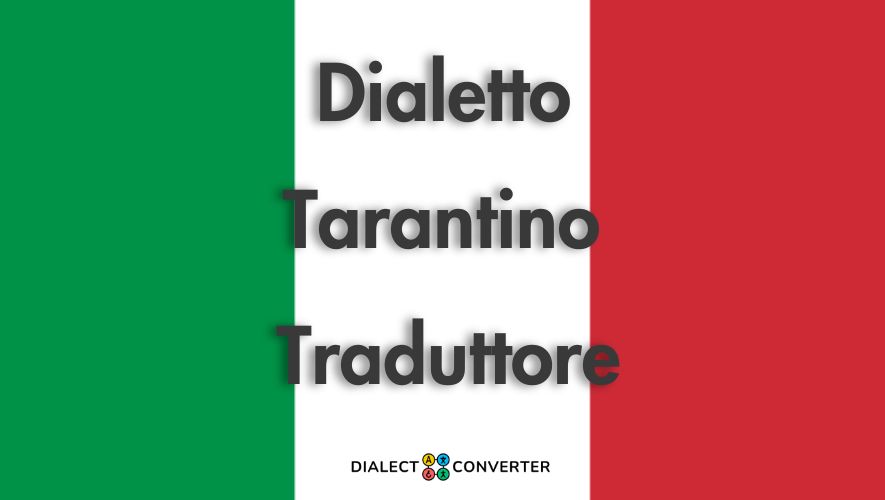 Dialetto Tarantino Traduttore - Dizionario basato su IA