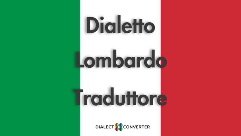 Dialetto Lombardo Traduttore - Dizionario basato su IA