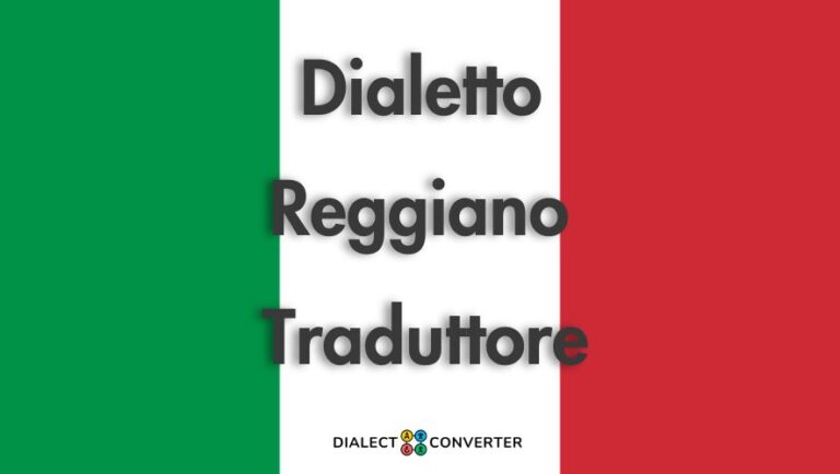 Dialetto Reggiano Traduttore - Dizionario basato su IA