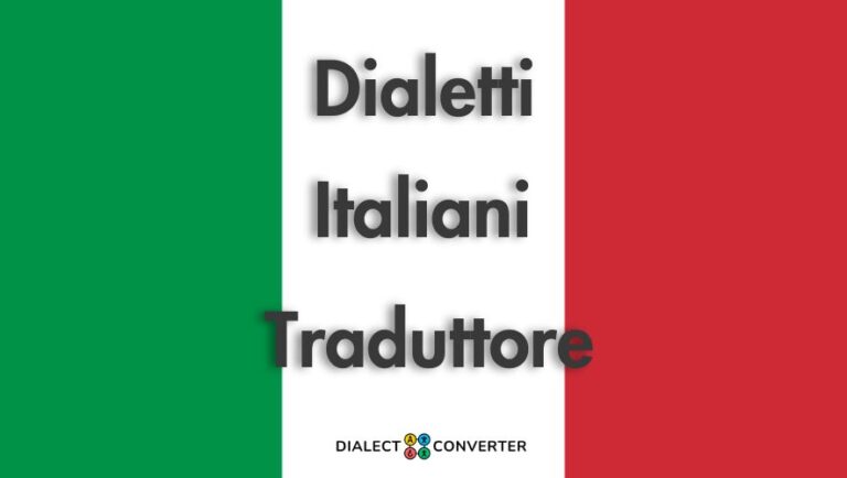 Dialetti Italiani Traduttore