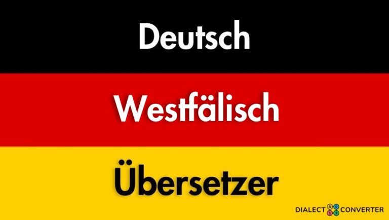 Deutsch Westfälisch Übersetzer – AI gestütztes Wörterbuch