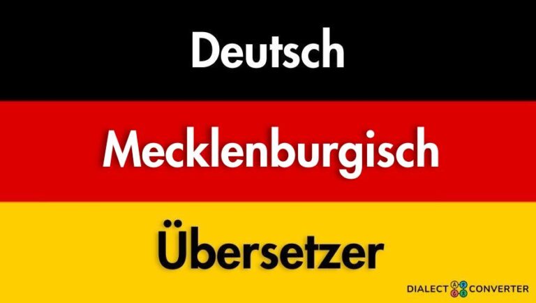 Deutsch Mecklenburgisch Übersetzer – AI gestütztes Wörterbuch