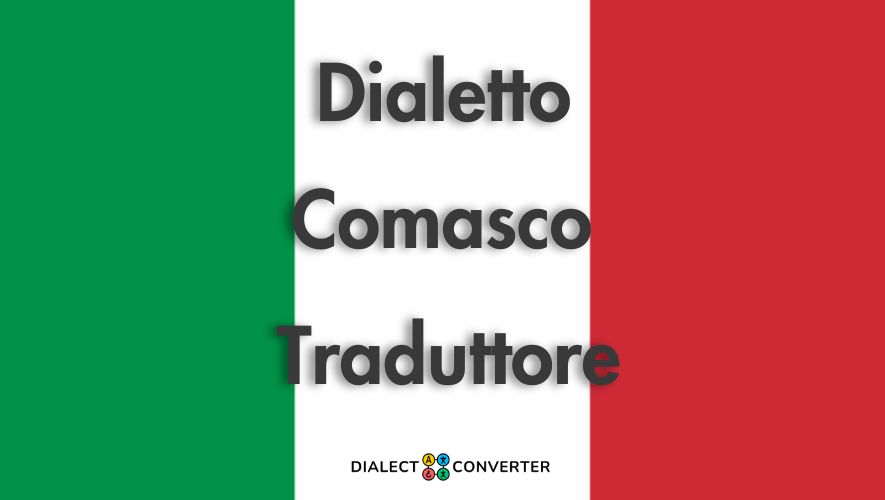 Dialetto Comasco Traduttore - Dizionario basato su IA