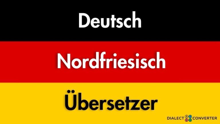 Deutsch Nordfriesisch Übersetzer – AI gestütztes Wörterbuch