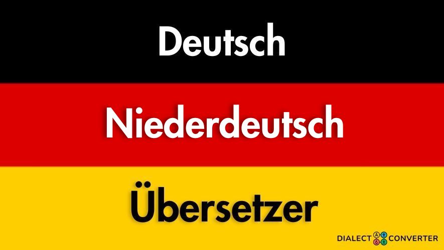 Deutsch Niederdeutsch Übersetzer – AI gestütztes Wörterbuch